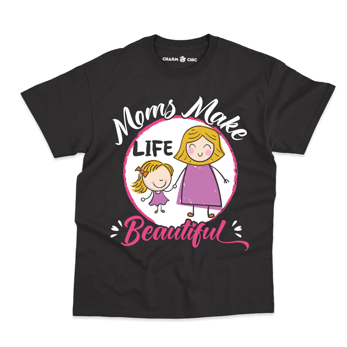 Moms Make Life Beautiful Kids T-Shirt
